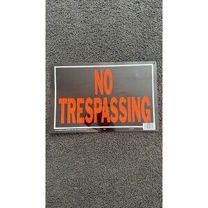 No Trespassing Sign Blaze Orange Black